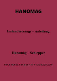 Hanomag R16 R22 R28 R19 R27 R35 R45 K55 K60 K90 Workshop Repair Manual