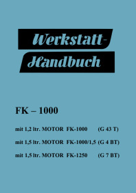 Ford Transit FK 1000 und FK 1250 Reparaturanleitung Werkstatthandbuch