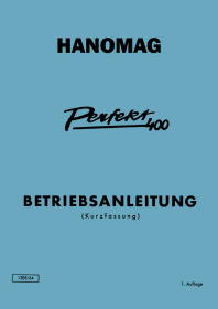 Hanomag Perfekt 400 User Owner's Manual (short version)