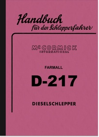 IHC McCormick Farmall D-217 Operating Instructions Manual