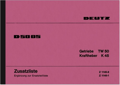 Deutz D 5005 Gearbox and Power Lift TW 50 K 45 Spare Parts List Spare Parts Catalogue Parts Catalogu