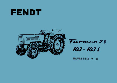 Fendt Farmer 2 S FW 138 103 Diesel Tractor Illustrated Spare Parts List Catalog