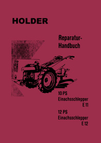 Holder E11 und E12 Einachsschlepper Reparaturanleitung