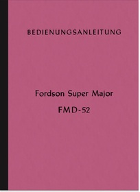 Fordson Super Major FMD-52 Bedienungsanleitung