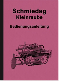 Schmiedag Kleinraupe Bedienungsanleitung