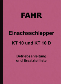 Drive single axle tractor KT 10/ D Operating instructions and spare parts list