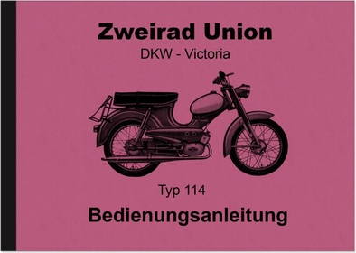 Zweirad Union DKW Victoria Typ Modell 114 Moped Bedienungsanleitung