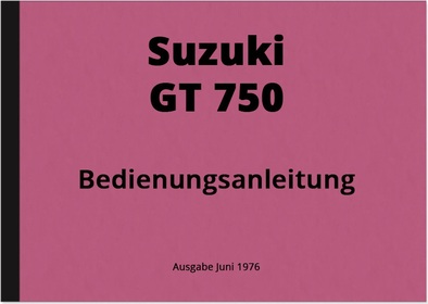 Suzuki GT 750 Bedienungsanleitung