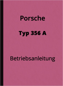 Porsche 356 A Operating Instructions Manual