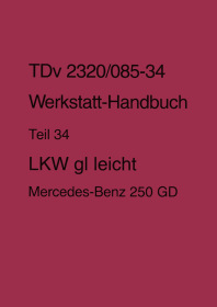 Mercedes-Benz 250 GD LKW gl leicht Reparaturanleitung Werkstatthandbuch