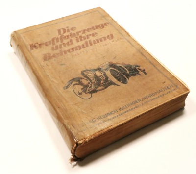 Die Kraftfahrzeuge und ihre Behandlung - Verlag H. Killinger Nordhausen 1925