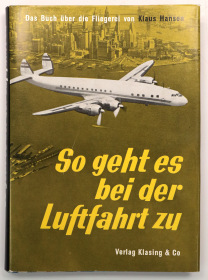 So geht es bei der Luftfahrt zu (Original Archiv-Exemplar) 1956