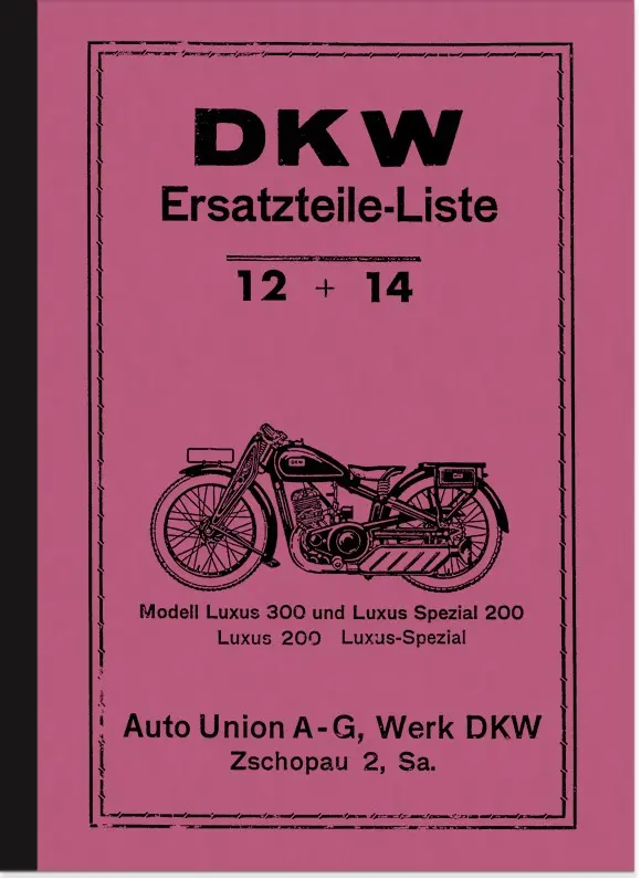 DKW Luxus 200, Luxus 300 und Luxus Spezial 200 Ersatzteilliste