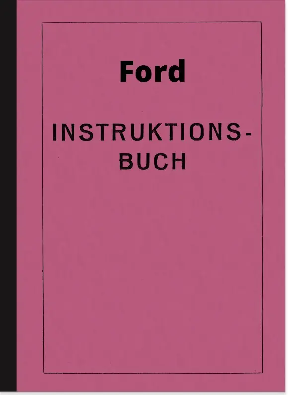 Ford Modell A, AA und AF 1928 Bedienungsanleitung