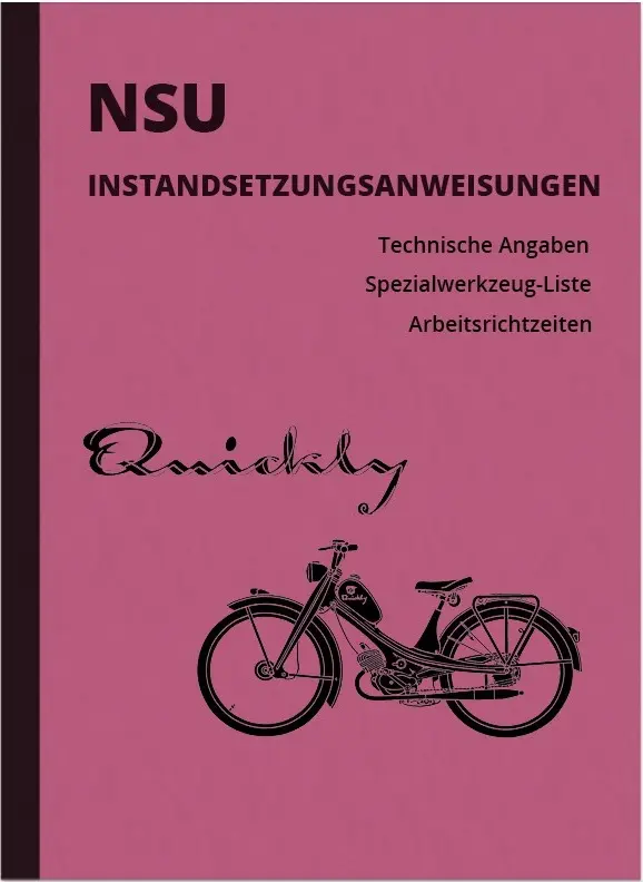 NSU Quickly 1,4 1,7 PS N L T TTK S 2 Repair Instructions Workshop Manual Assembly Instructions
