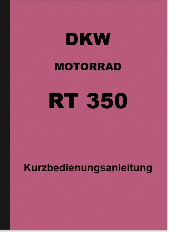 DKW RT 350 und RT 350 S Bedienungsanleitung