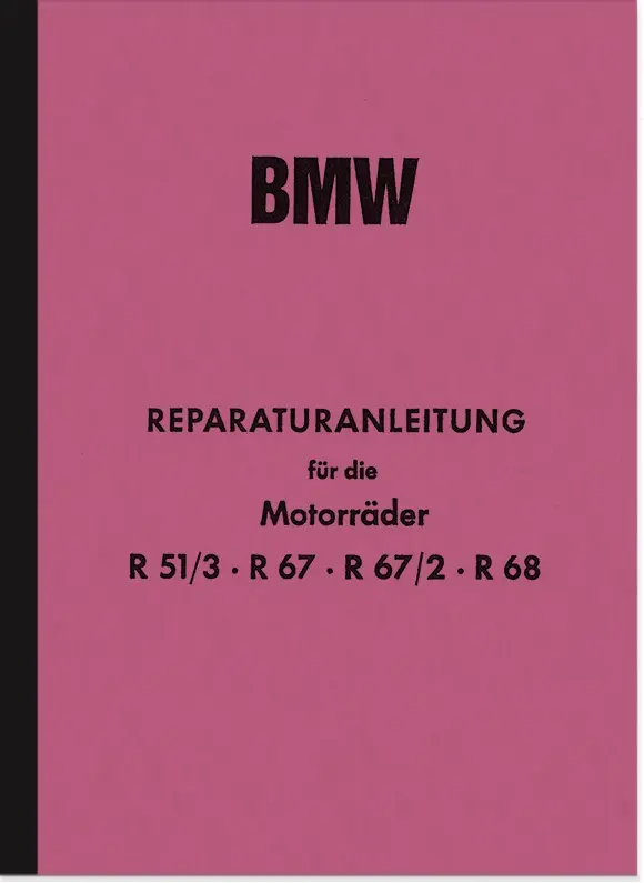BMW R 51/3, R 67, R 67/2 und R 68 Reparaturanleitung Werkstatthandbuch
