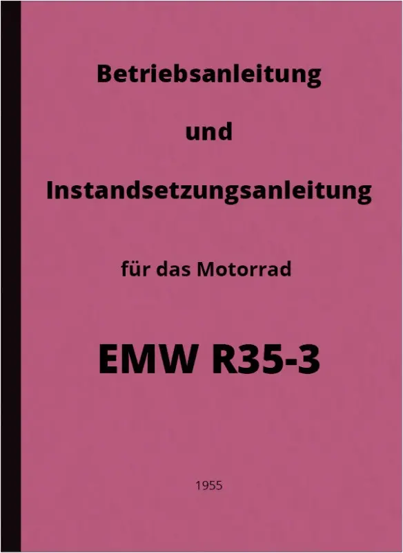 EMW R 35/3 Instandsetzungsanleitung, Reparaturanleitung und Bedienungsanleitung