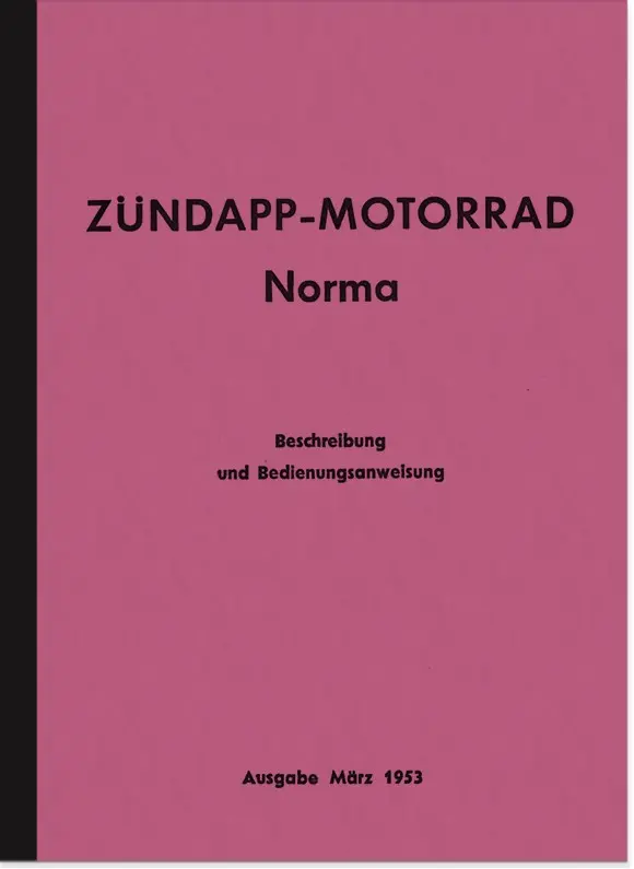 Zündapp Norma 1953 Operating Instructions Manual Operating Instructions