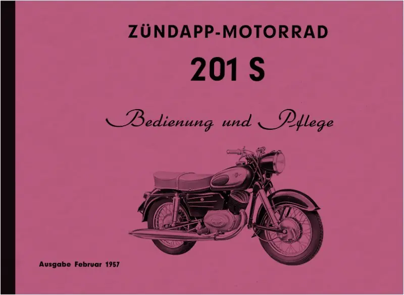 Zündapp 201 S 1957 Operating Instructions Operating Instructions Manual 201S