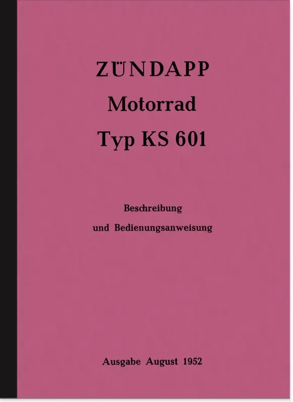 Zündapp KS 601 Bedienungsanleitung KS601