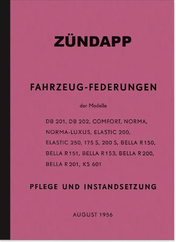 Zündapp Federungen Reparaturanleitung Bella Norma Comfort Elastic DB 201 202 KS 601 175 200