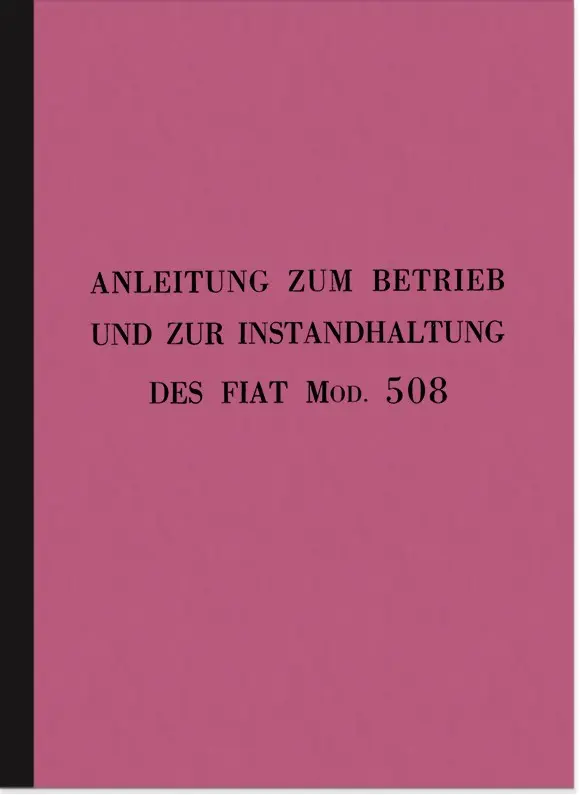 Fiat 508 und 508 S Bedienungsanleitung