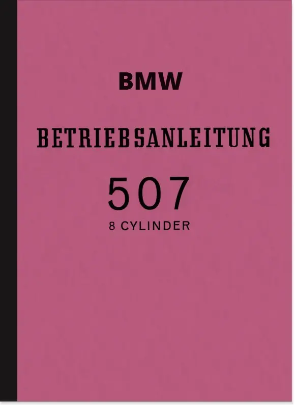 BMW 507 Operating User Owner's Manual 8 cylinder