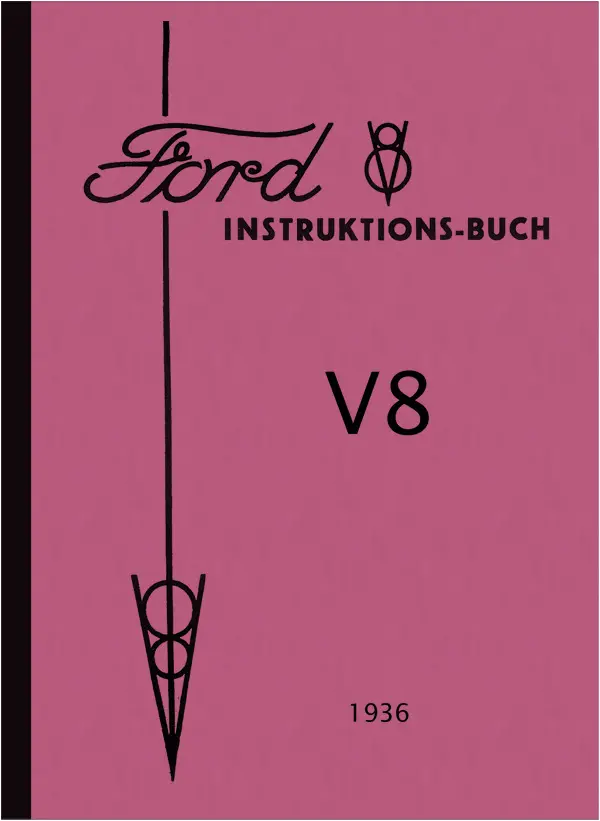 Ford V8 90 PS 1936 Bedienungsanleitung