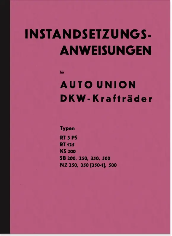 DKW SB KS NZ RT 125 200 250 350 500 3 PS Repair manual Workshop manual Assembly manual
