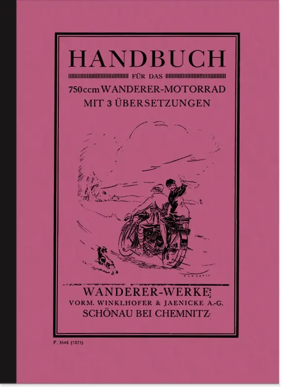 Wanderer 750 ccm 3-Gang OHV 1928 Bedienungsanleitung mit Reparaturhinweisen