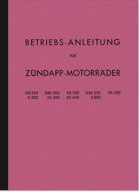 Zündapp DB DBK DS K KS 200 250 350 500 600 800 Operating instructions Manual