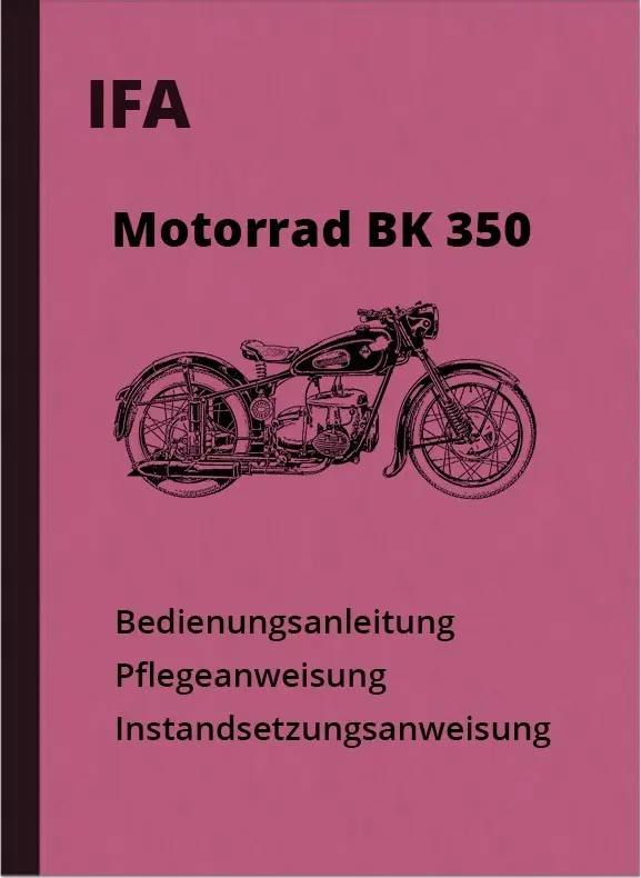 IFA BK 350 Bedienungsanleitung Reparaturanleitung Instandsetzungsanleitung BK350