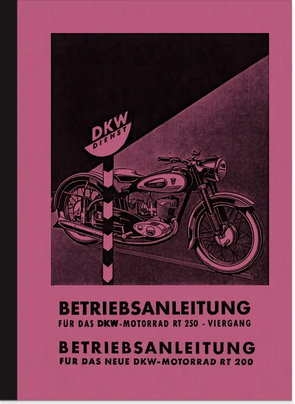 DKW RT 200 and RT 250 Operating Manual Operating Manual