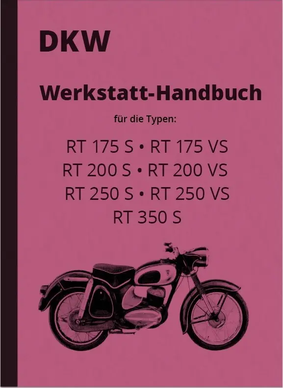 DKW repair instructions RT 175 S RT 175 VS RT 200 S RT 200 VS RT 250 VS RT 350 S