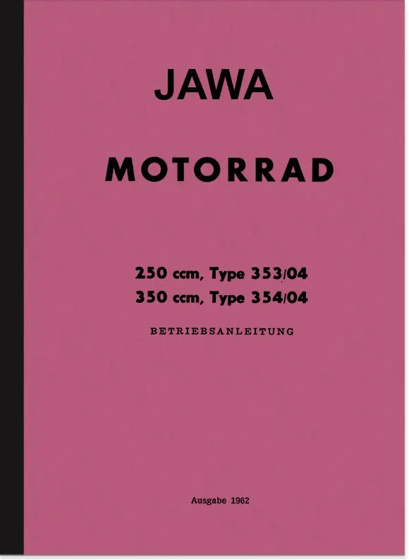 Jawa 250 350 ccm 1962 Typ 353 354 Bedienungsanleitung