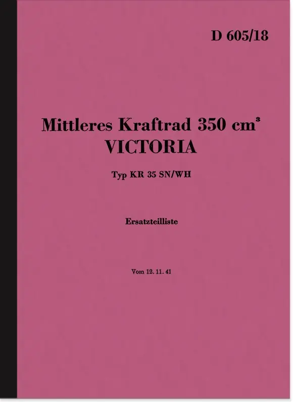 Victoria KR 35 SN WH Wehrmacht D 605/18 Ersatzteilliste