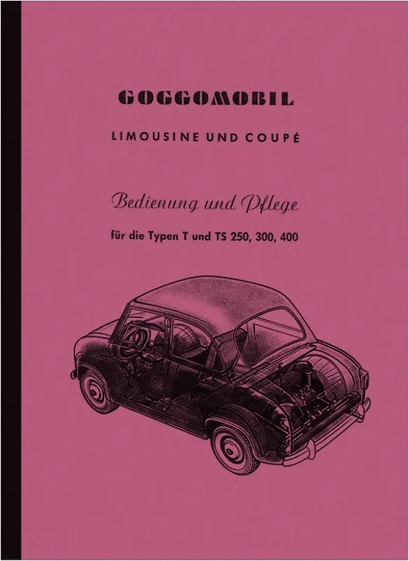 Glas (BMW) Goggomobil T TS 250 300 400 ccm Bedienungsanleitung Bedienungsanleitung