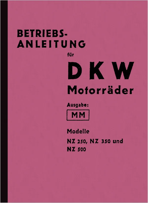 DKW NZ 250, NZ 350 und NZ 500 Bedienungsanleitung