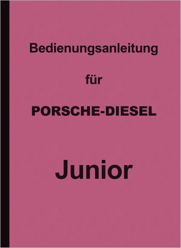 Porsche Diesel Junior 15 hp Owner's Manual