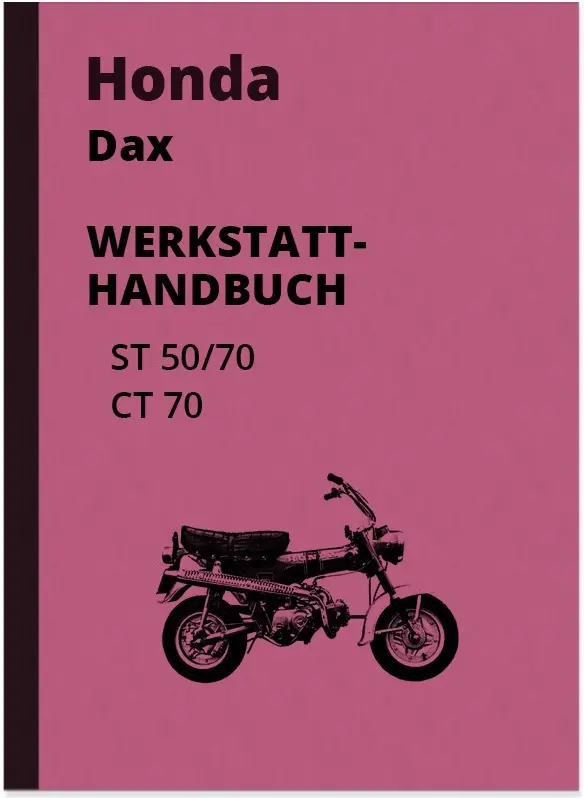 Honda Dax ST50, ST70 and CT70 Repair Instructions Assembly Workshop Manual