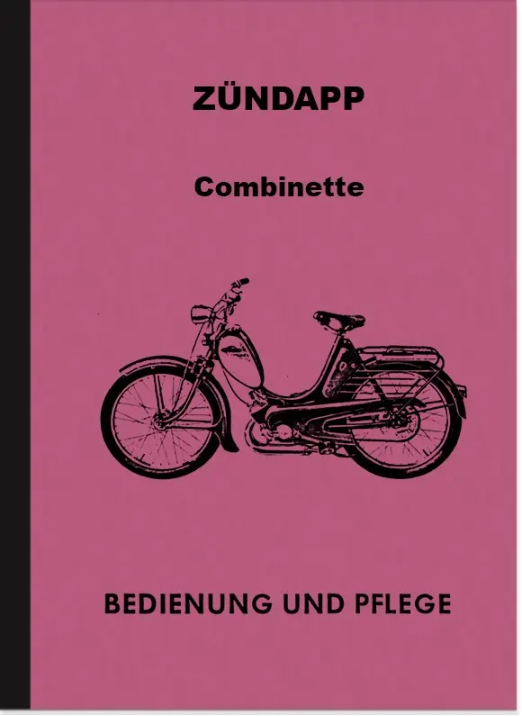 Zündapp Combinette 400 401 402 403 404 406 408 409 410 411 Bedienungsanleitung