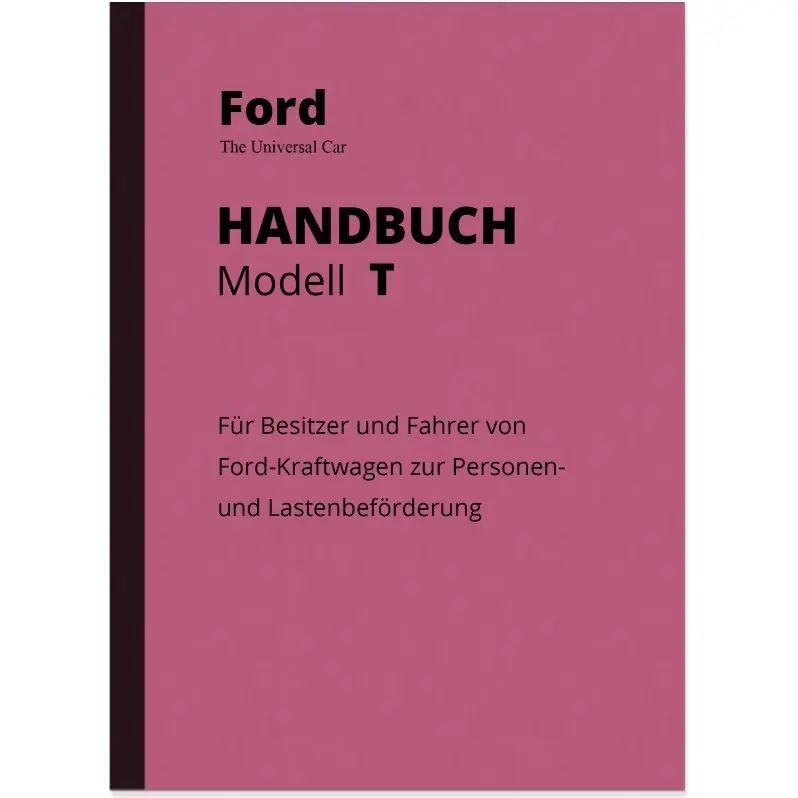 Ford Modell T (Tin Lizzie) Bedienungsanleitung