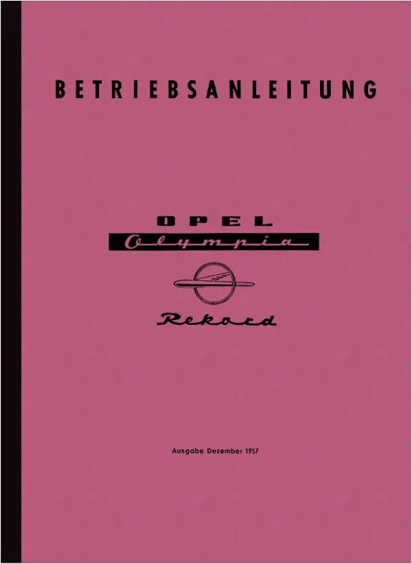 Opel Olympia Rekord 1957 45 PS Bedienungsanleitung