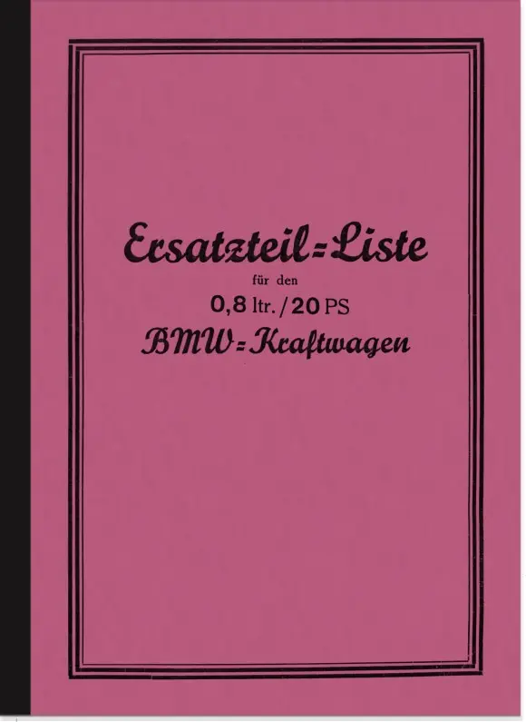 BMW 0,8 ltr./20 PS 3/20 PS Dixi Ersatzteilliste