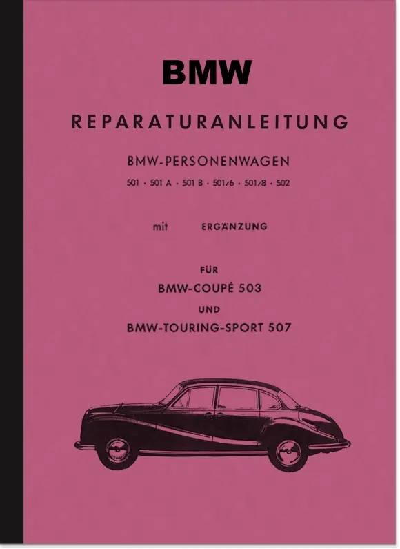 BMW 501 A B 502 503 507 V6 und V8 Reparaturanleitung