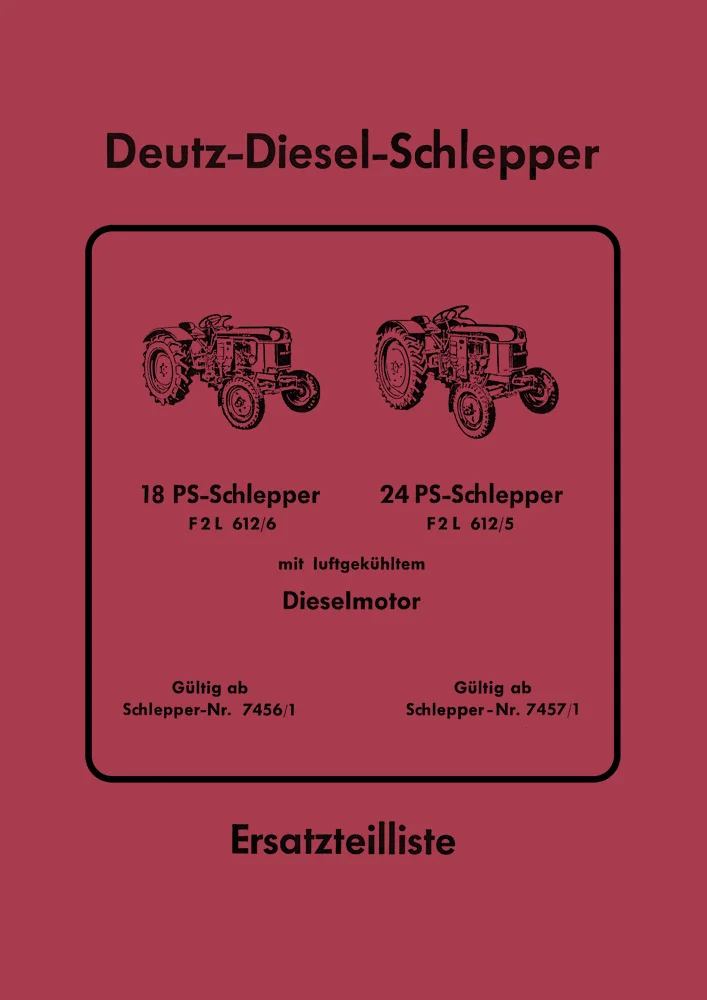 Deutz tractor 18/24 hp, type F2 L 612/6 and F2 L 612/5 Spare parts list catalog