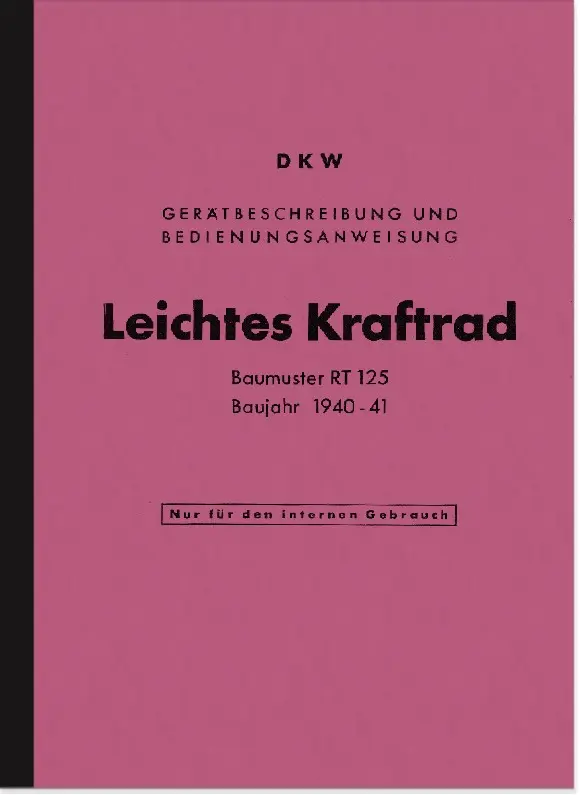 DKW RT 125 WH Operating Manual Operating Manual RT125 Wehrmacht