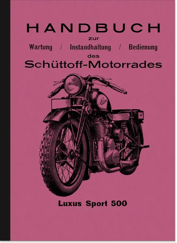 Schüttoff Luxus Sport 500 1929 4-Takt Bedienungsanleitung