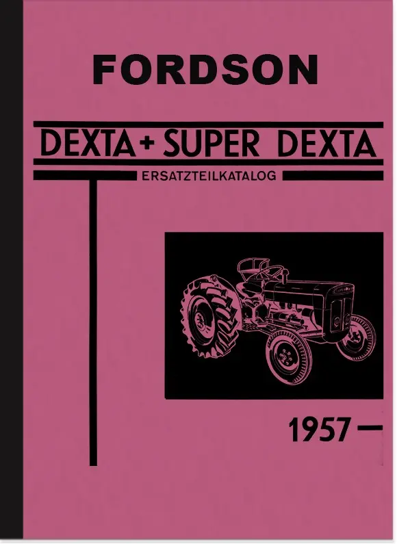 Fordson Dexta and Super-Dexta tractor spare parts list Spare parts catalog